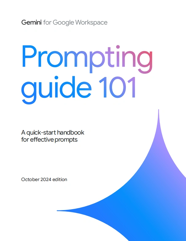 Google 的《Gemini 提示指南101》Gemini for Google Workspace Prompting Guide